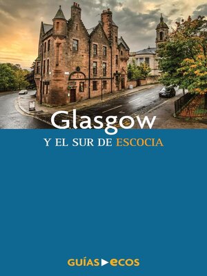 cover image of Glasgow y el sur de Escocia